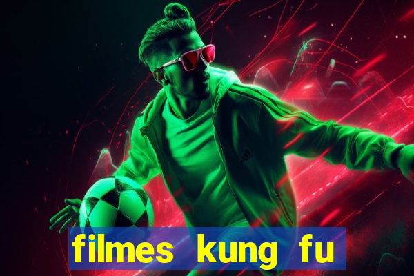 filmes kung fu futebol clube completo dublado